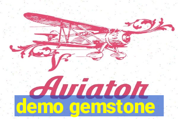 demo gemstone